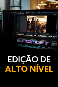 EDIÇÃO DE ALTO NÍVEL